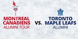 Montreal Canadiens Alumni Tour vs Toronto Maple Leafs Alumni