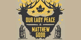 Our Lady Peace and Matthew Good