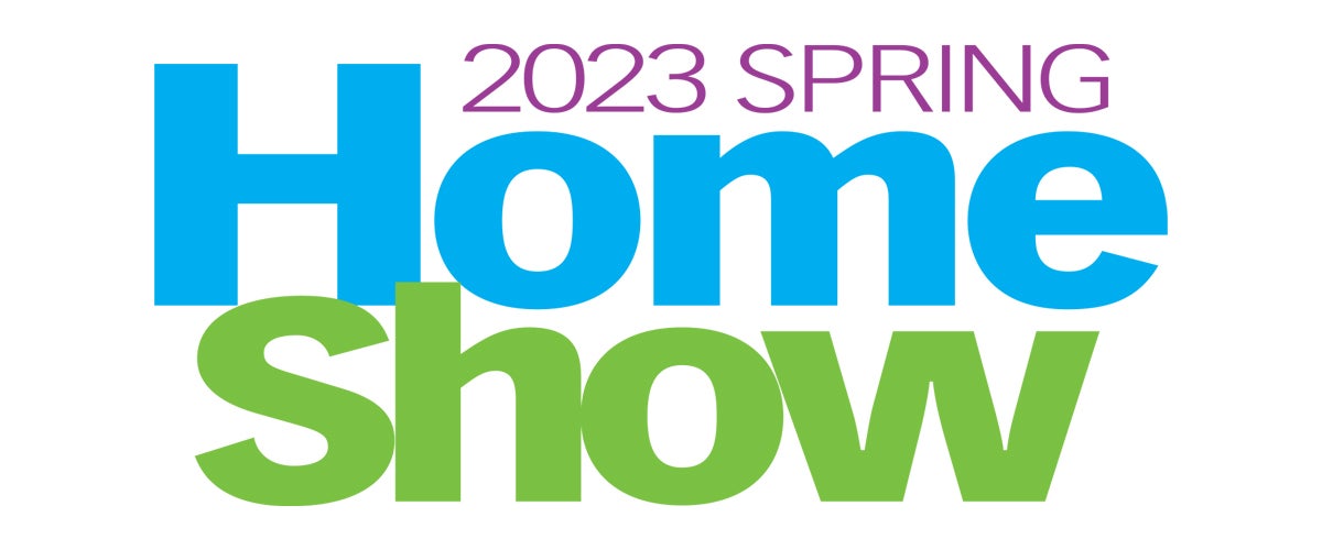 2023 Spring Home Show